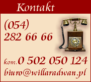 Kontakt 0542826666, biuro@willaradwan.pl